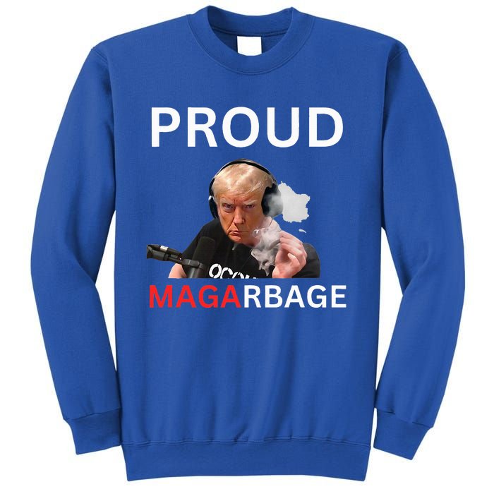 Proud Maga Garbage Proud To Be Garbage Trump Supporters Sweatshirt