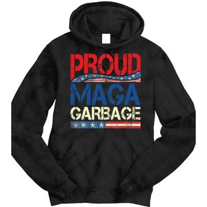 Proud Maga Garbage Trump Supporter Tie Dye Hoodie