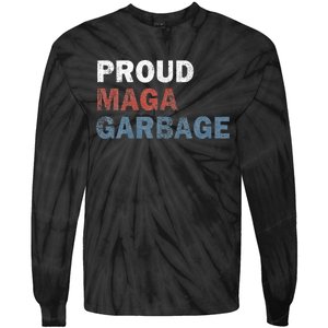 Proud Maga Garbage Votetrump 2024 Trump Supporter Garbage Tie-Dye Long Sleeve Shirt