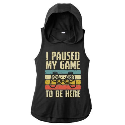 Paused My Game To Be Here Video Game Controller Ladies PosiCharge Tri-Blend Wicking Draft Hoodie Tank