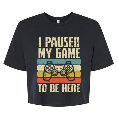 Paused My Game To Be Here Video Game Controller Bella+Canvas Jersey Crop Tee