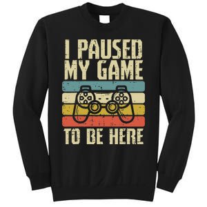 Paused My Game To Be Here Video Game Controller Sweatshirt