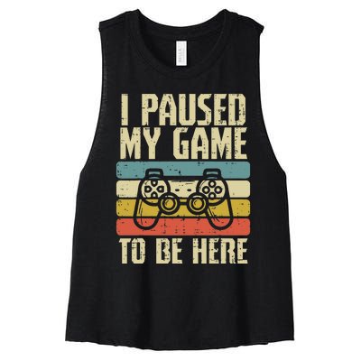 Paused My Game To Be Here Video Game Controller Women's Racerback Cropped Tank