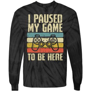 Paused My Game To Be Here Video Game Controller Tie-Dye Long Sleeve Shirt