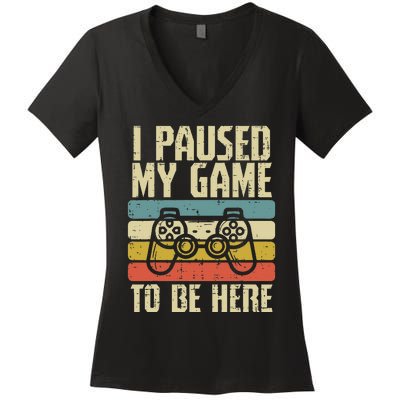 Paused My Game To Be Here Video Game Controller Women's V-Neck T-Shirt