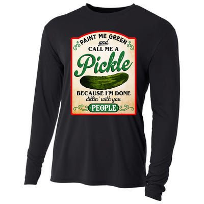 Paint Me Green And Call Me A Pickle Funny Cooling Performance Long Sleeve Crew