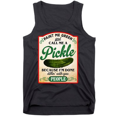 Paint Me Green And Call Me A Pickle Funny Tank Top