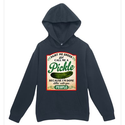 Paint Me Green And Call Me A Pickle Funny Urban Pullover Hoodie