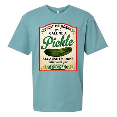 Paint Me Green And Call Me A Pickle Funny Sueded Cloud Jersey T-Shirt