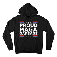 Proud Maga Garbage Trump Supporter Hoodie