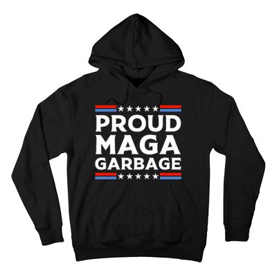 Proud Maga Garbage Trump Supporter Hoodie