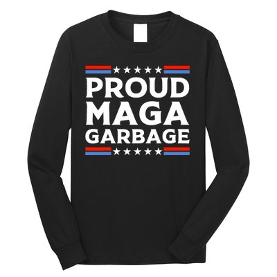 Proud Maga Garbage Trump Supporter Long Sleeve Shirt