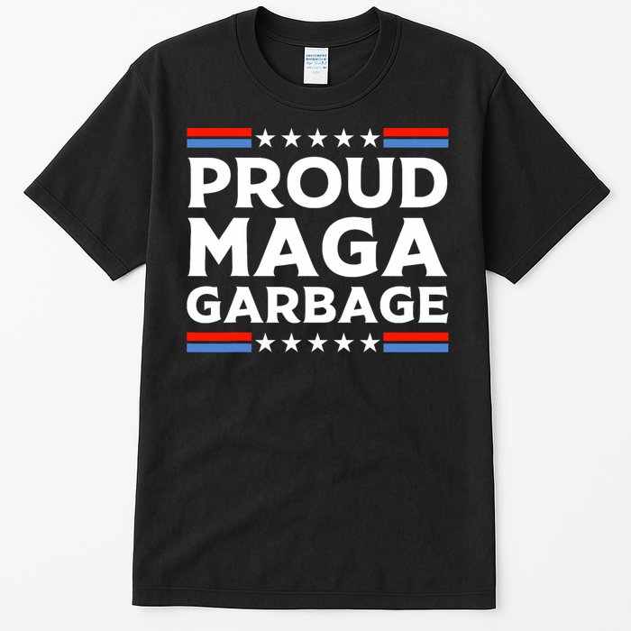 Proud Maga Garbage Trump Supporter Tall T-Shirt