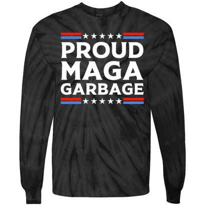 Proud Maga Garbage Trump Supporter Tie-Dye Long Sleeve Shirt