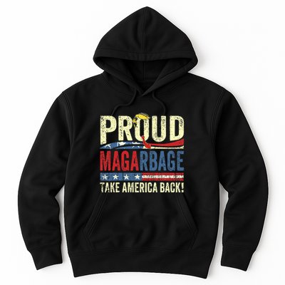 Proud Maga Garbage Proud To Be Garbage Trump Supporters Hoodie