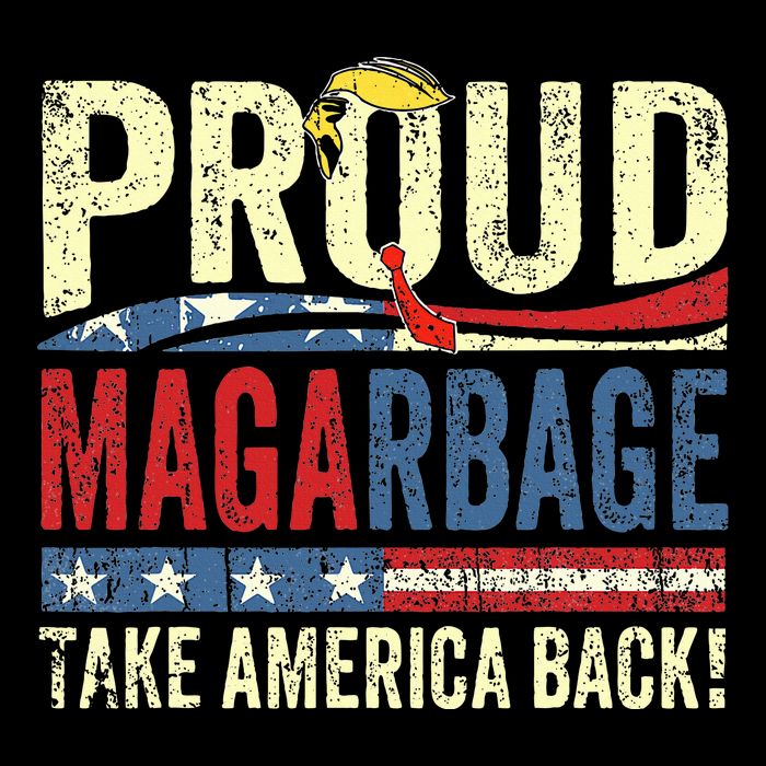 Proud Maga Garbage Proud To Be Garbage Trump Supporters Apron