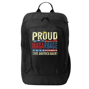 Proud Maga Garbage Proud To Be Garbage Trump Supporters City Backpack