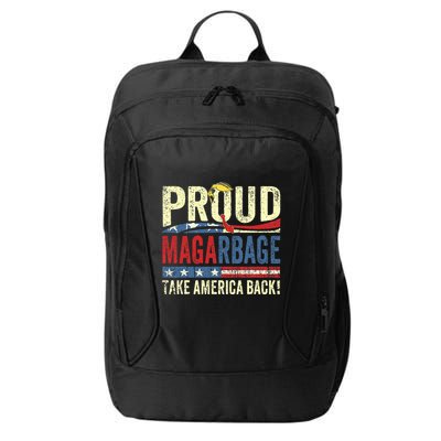 Proud Maga Garbage Proud To Be Garbage Trump Supporters City Backpack