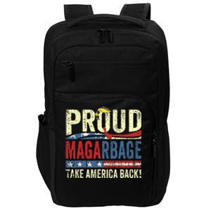 Proud Maga Garbage Proud To Be Garbage Trump Supporters Impact Tech Backpack