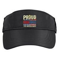 Proud Maga Garbage Proud To Be Garbage Trump Supporters Adult Drive Performance Visor
