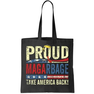 Proud Maga Garbage Proud To Be Garbage Trump Supporters Tote Bag