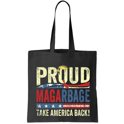 Proud Maga Garbage Proud To Be Garbage Trump Supporters Bag
