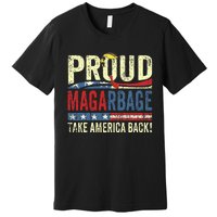 Proud Maga Garbage Proud To Be Garbage Trump Supporters Premium T-Shirt