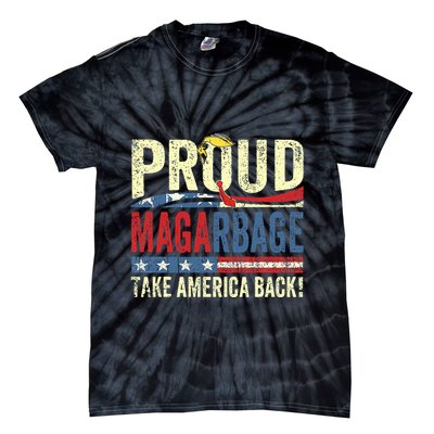 Proud Maga Garbage Proud To Be Garbage Trump Supporters Tie-Dye T-Shirt