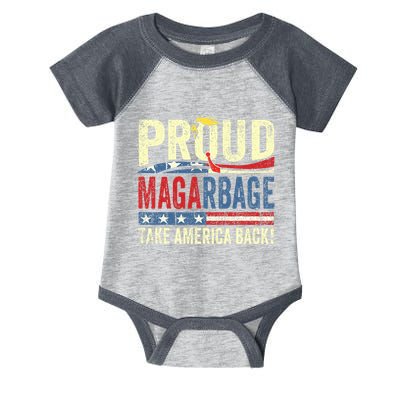 Proud Maga Garbage Proud To Be Garbage Trump Supporters Infant Baby Jersey Bodysuit