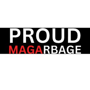 Proud Maga Garbage Trump Supporters Bumper Sticker