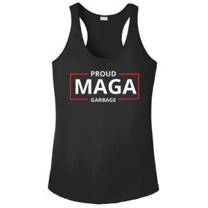 Proud Maga Garbage Proud To Be Garbage Trump Supporters Ladies PosiCharge Competitor Racerback Tank