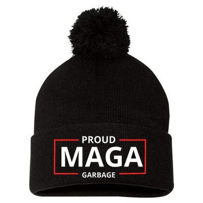 Proud Maga Garbage Proud To Be Garbage Trump Supporters Pom Pom 12in Knit Beanie