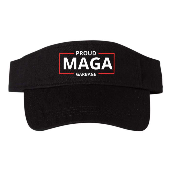 Proud Maga Garbage Proud To Be Garbage Trump Supporters Visor
