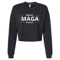 Proud Maga Garbage Proud To Be Garbage Trump Supporters Cropped Pullover Crew