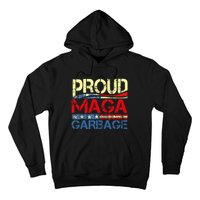 Proud Maga Garbage Trump Supporter Hoodie