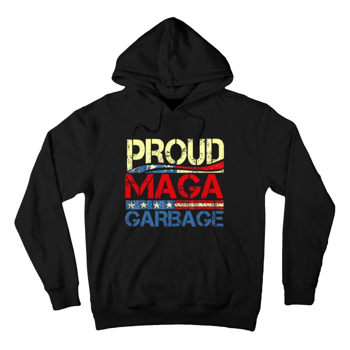 Proud Maga Garbage Trump Supporter Hoodie