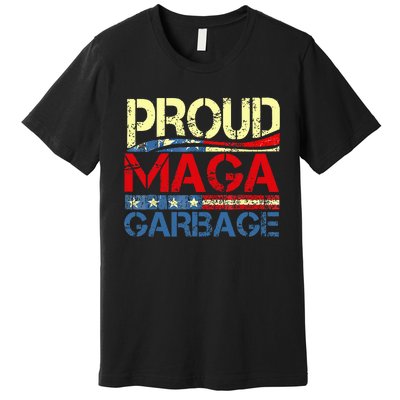 Proud Maga Garbage Trump Supporter Premium T-Shirt