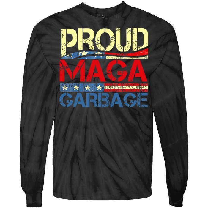 Proud Maga Garbage Trump Supporter Tie-Dye Long Sleeve Shirt