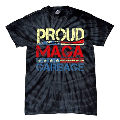 Proud Maga Garbage Trump Supporter Tie-Dye T-Shirt