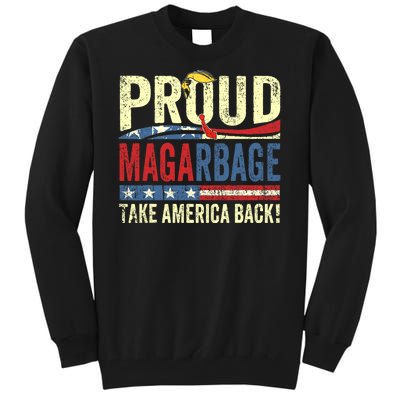 Proud Maga Garbage Trump Supporters Tall Sweatshirt