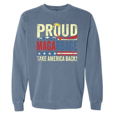 Proud Maga Garbage Trump Supporters Garment-Dyed Sweatshirt