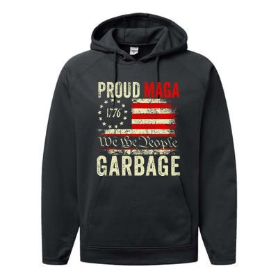 Proud Maga Garbage Make American Garbage Great Again Performance Fleece Hoodie