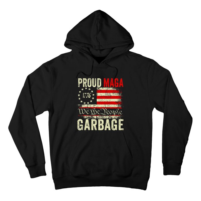 Proud Maga Garbage Make American Garbage Great Again Hoodie