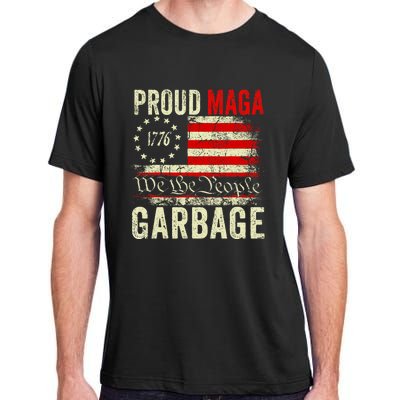 Proud Maga Garbage Make American Garbage Great Again Adult ChromaSoft Performance T-Shirt