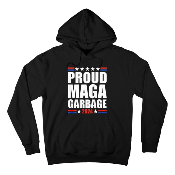 Proud Maga Garbage Trump Supporter Hoodie