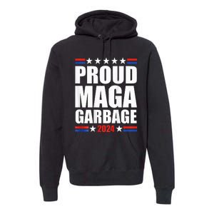 Proud Maga Garbage Trump Supporter Premium Hoodie