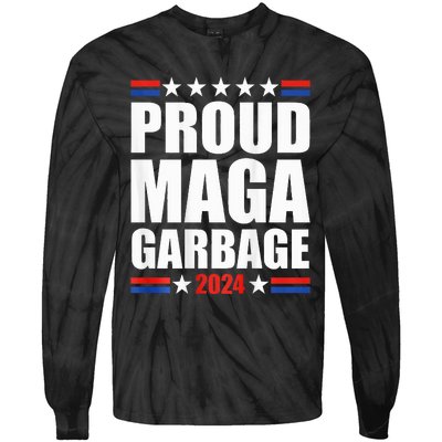 Proud Maga Garbage Trump Supporter Tie-Dye Long Sleeve Shirt