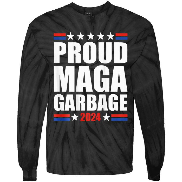 Proud Maga Garbage Trump Supporter Tie-Dye Long Sleeve Shirt