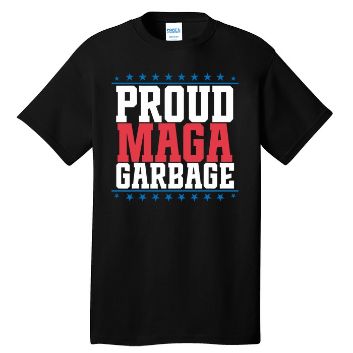 Proud Maga Garbage Trump Supporter Tall T-Shirt