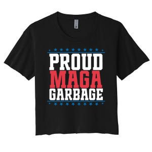 Proud Maga Garbage Trump Supporter Women's Crop Top Tee